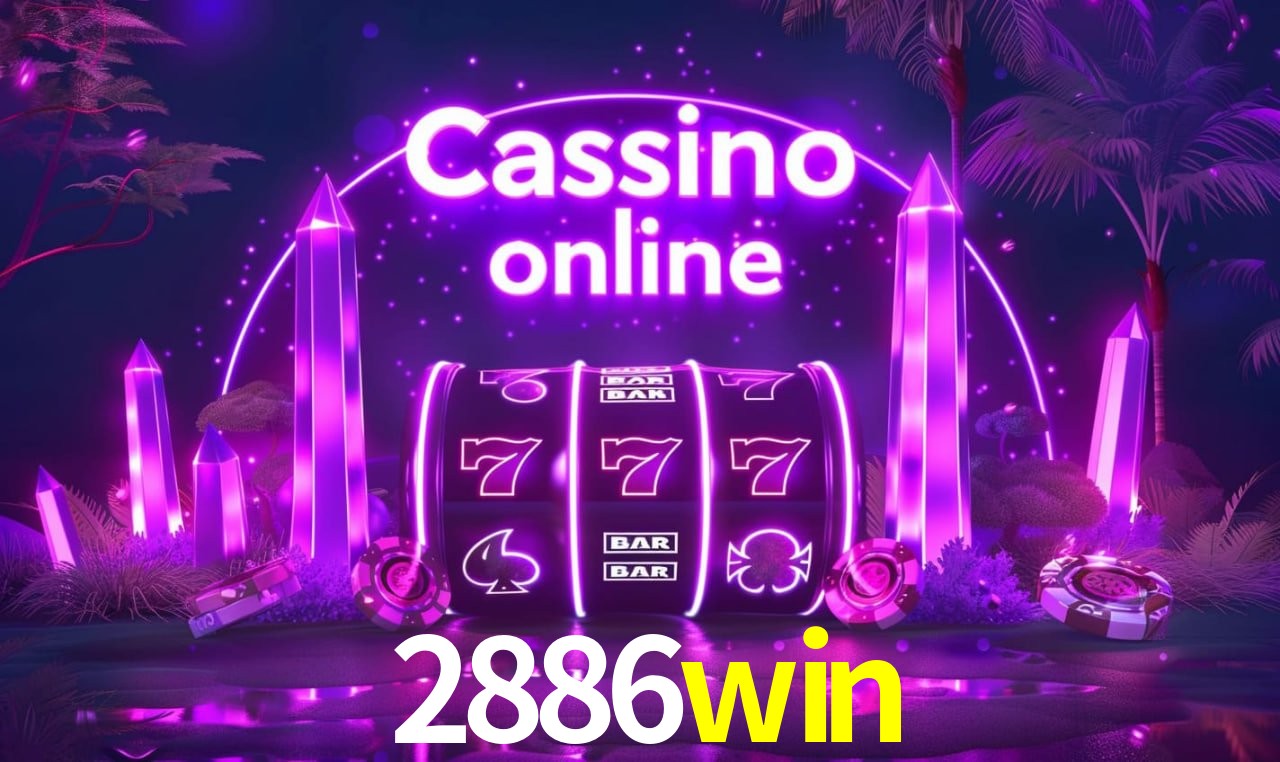 2886win - cassino ao vivo